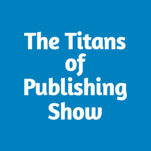 Content Repurposing | Titans of Publishing Show December 15, 2017