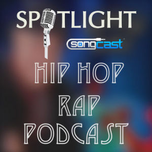 Hip Hop/Rap Spotlight Show | Episode #130