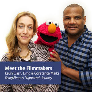 Meet the Filmmakers: Kevin Clash , Elmo, and Constance Marks, "Being Elmo: A Puppeteer’s Journey"