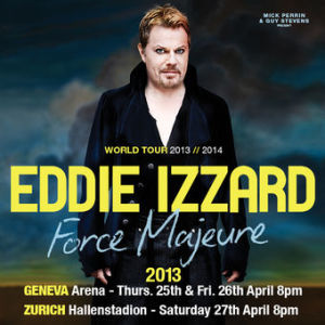 Eddie Izzard Force Majeure Switzerland 2013 Podcast Interview