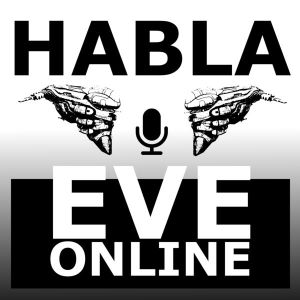 Habla EVE Online - Episodio 8