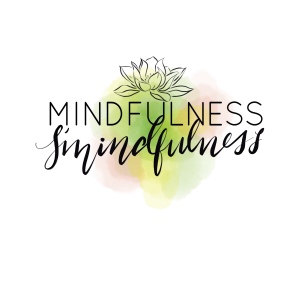 Mindfulness Smindfulness: Everyday Mindfulness with Melanie Colpaart