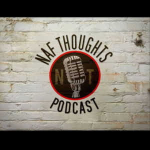 Naf Thoughts Ep. 3: The Home Invasion Persuasion