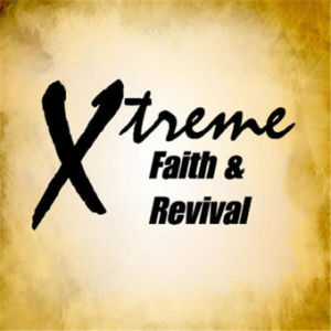Xtreme Faith & Revival
