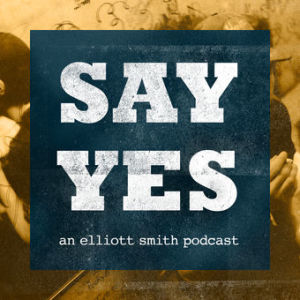 6: Elliott Smith, Portia Sabin, and Jayson Greene