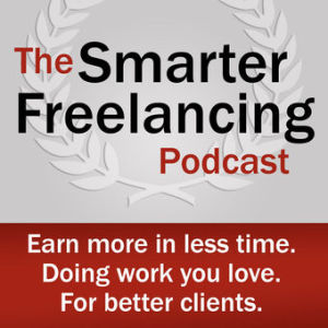 #033: How to Adapt Your Freelance Business to a Rapidly Shifting Marketplace