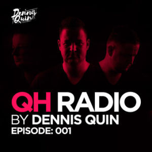 QH Radio 003 By DENNIS QUIN
