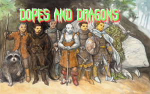 Dopes and Dragons - Dreds Despair
