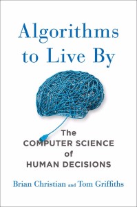 【魔方书推】《Algorithms To Live By》用计算机世界算法教你优雅地面对现实人生