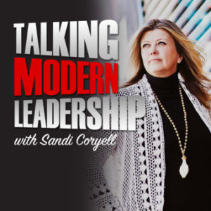 Why Your Influence Never Turns Out the Way You Plan - Talking Modern Leadership Episode 5