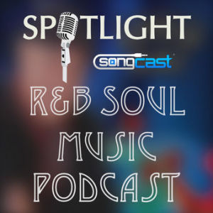 R&B/Soul Spotlight Show | Episode #16