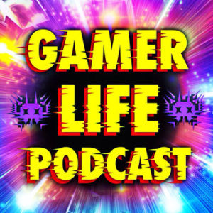 GAMER LIFE - #18 - XoneBros Special E3 Recap