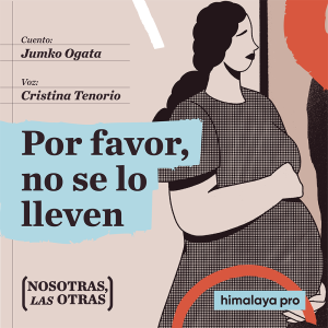 Por favor, no se lo lleven