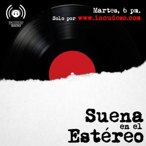 Suena en el Estéreo: 5 años de INCU