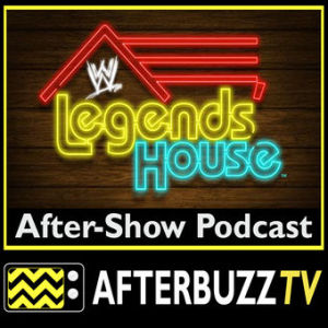 Legends’ House S:1 | E:1 & E:2 | AfterBuzzTV AfterShow