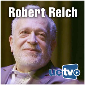 Saving Capitalism and Democracy with Robert Reich -- In the Living Room with Henry E. Brady