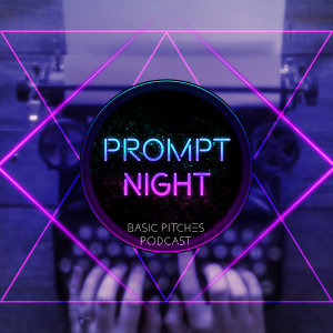 Prompt Night - Episode 2