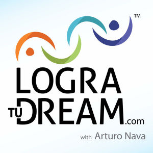 091: Avance del Seminario Logra Tu Dream en Ciudad de Mexico el 24 de junio - Logra Tu Dream: Helping Latinos Achieve Their American Dream I Inspiration I Mentorship I Business Coaching