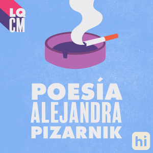 La extracción de la piedra de la locura, Alejandra Pizarnik