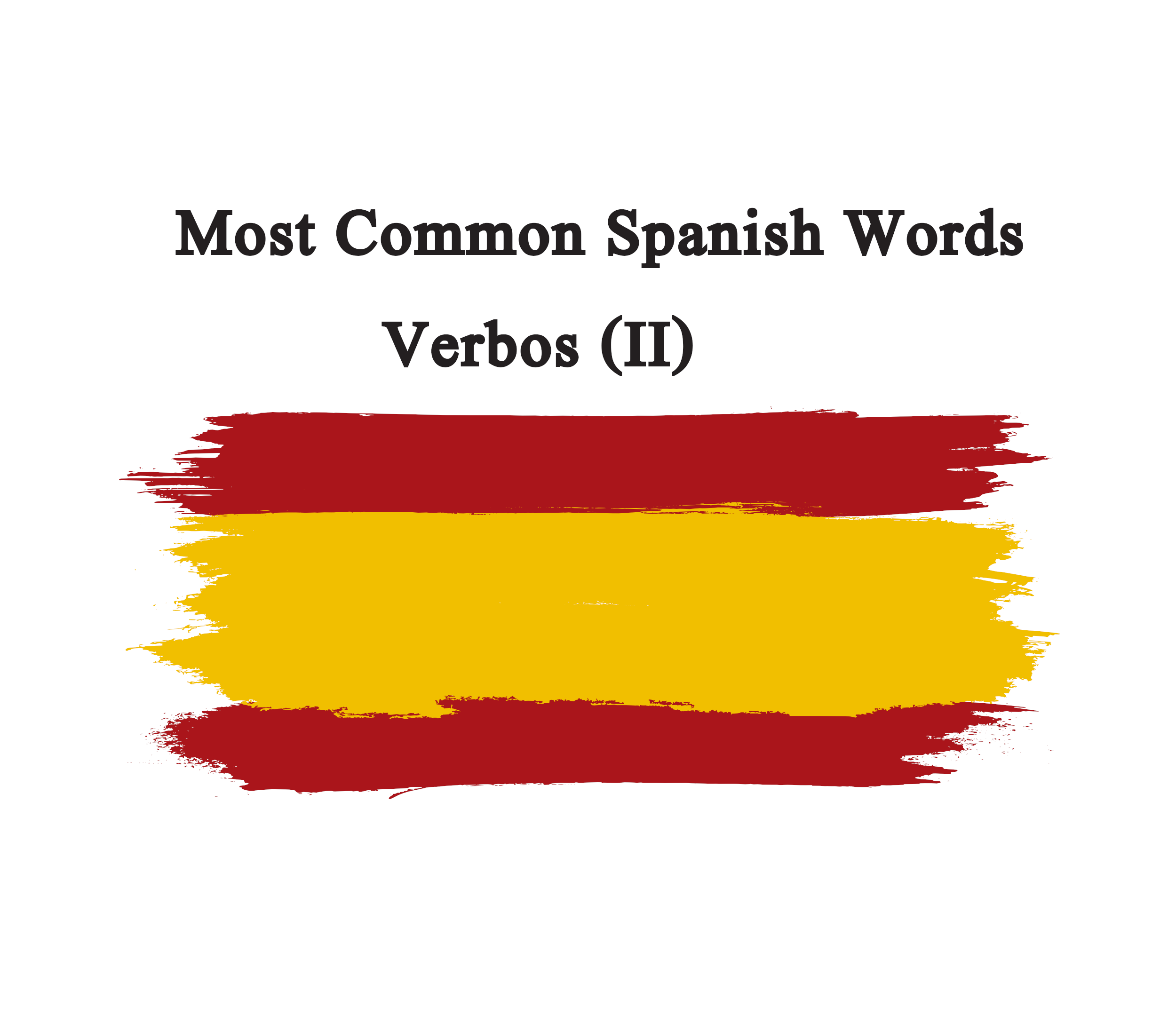 Spanish Most Common Words - Verbs (2)