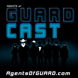 The Agents of GUARD Introduce the GUARDCast Podcast